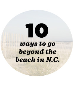 10 ways to go beyond the beach