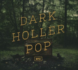 dark holler pop