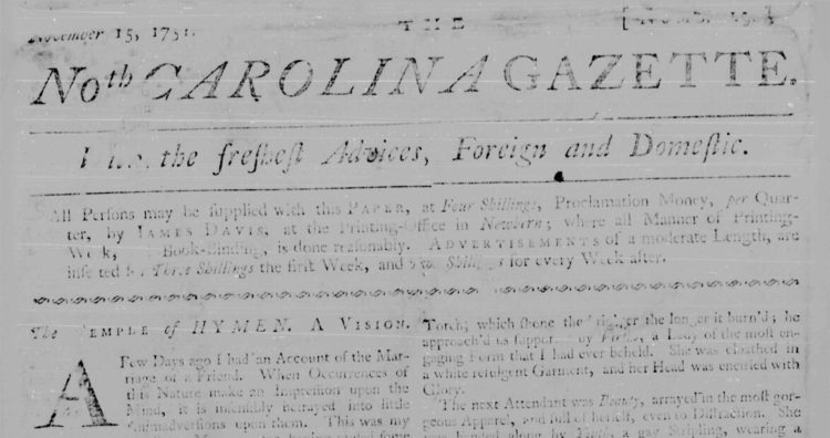 The History of the North Carolina Gazette, Our State's First Newspaper ...