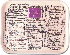 A commemorative cafeteria tray from the Carolina Inn, signed with the names of the staff and guests
