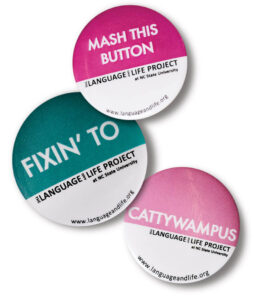 Language Life Project Buttons with North Carolina regional sayings